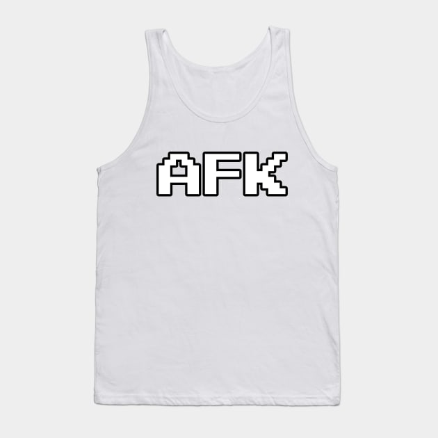 AFK - Away From Keyboard Tank Top by randomgeekery